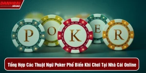 các thuật ngữ poker