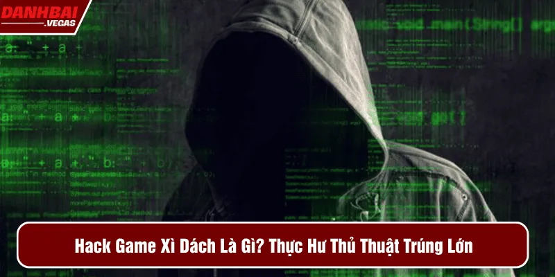 Hack game xì dách