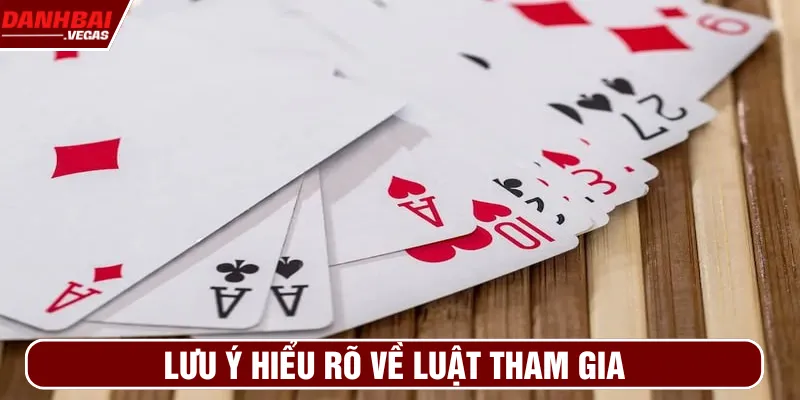Lưu ý hiểu rõ về luật để tối ưu cách nhớ bài tiến lên