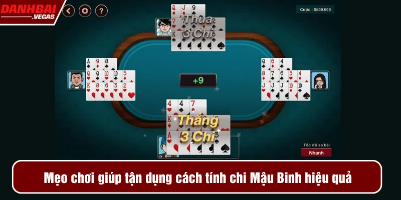 Mẹo chơi giúp tận dụng cách tính chi Mậu Binh hiệu quả