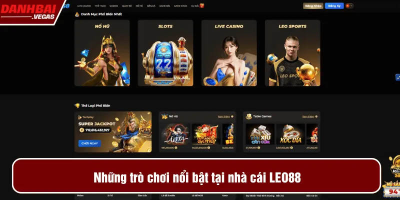 Những trò chơi nổi bật tại nhà cái LEO88