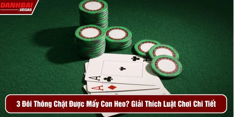 3 đôi thông chặt được mấy con heo