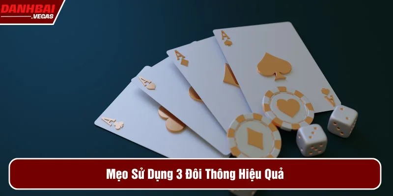 Áp dụng mẹo 3 đôi thông chặt được mấy con heo