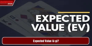 Expected Value là gì?