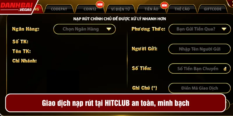 Giao dịch nạp rút tại HITCLUB an toàn, minh bạch