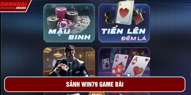 Sảnh WIN79 game bài cực kỳ hấp dẫn