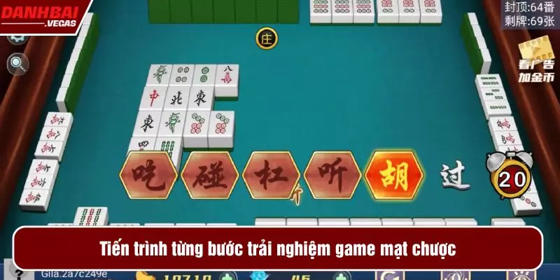 Tiến trình từng bước trải nghiệm game mạt chược