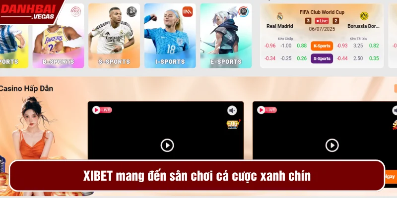 XIBET là nhà cái xanh chín được đông đảo bet thủ ưa chuộng